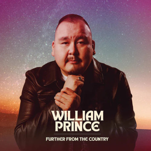 William Prince - Further From The Country