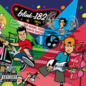 blink-182 - The Mark, Tom, And Travis Show