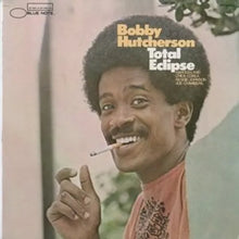 Load image into Gallery viewer, Bobby Hutcherson - Total Eclipse
