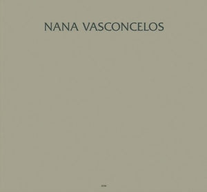 Naná Vasconcelos - Saudades