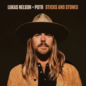 Lukas Nelson & Promise of the Real - Sticks And Stones