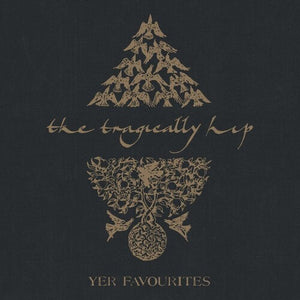 The Tragically Hip - Yer Favourites Volume 2