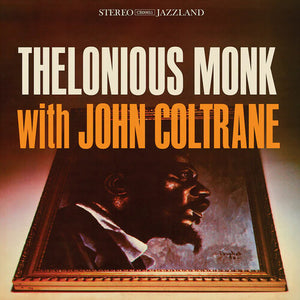 Thelonious Monk - with John Coltrane
