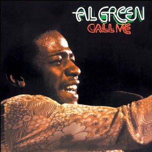 Al Green - Call Me (50th Anniversary)