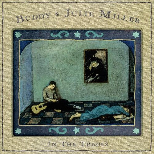 Buddy & Julie Miller - In The Throes