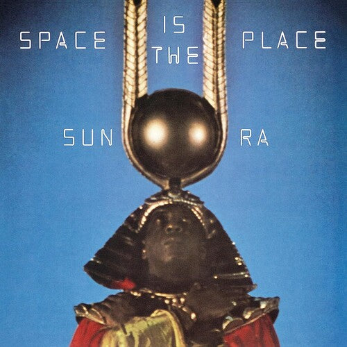 Sun Ra - Space Is The Place