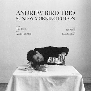 Andrew Bird Trio - Sunday Morning Put-On