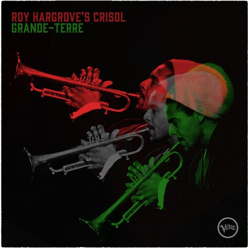 Roy Hargrove's Crisol - Grande-Terre