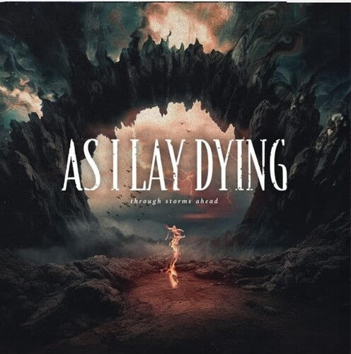 As I Lay Dying - Through Storms Ahead