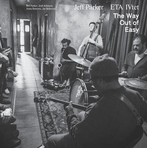 Jeff Parker - The Way Out Of Easy