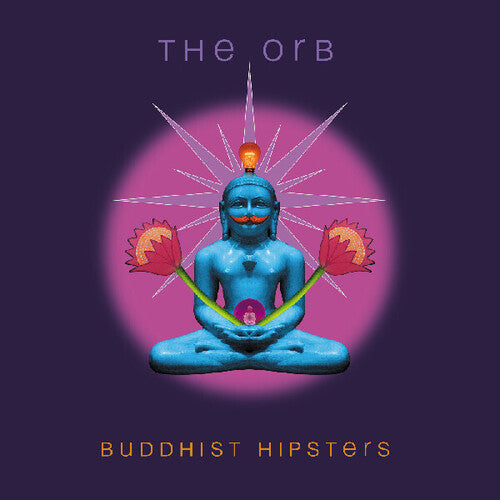 The Orb - Buddhist Hipsters