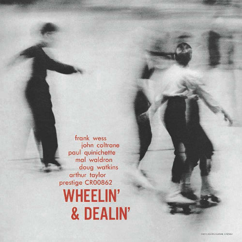 Wess, Coltrane, Quinichette, Waldron, Watkins & Taylor - Wheelin' & Dealin'