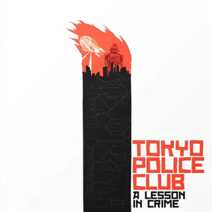 Tokyo Police Club - A Lesson In Crime/Smith EP