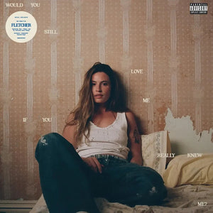 FLETCHER - Would You Still Love Me If You Really Knew Me?