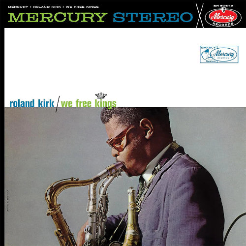 Roland Kirk - We Free Kings