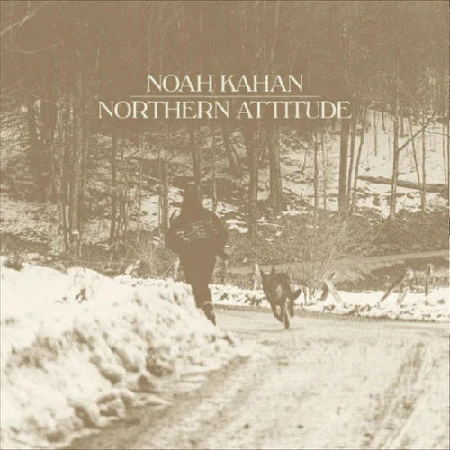 Noah Kahan - Northern Attitude