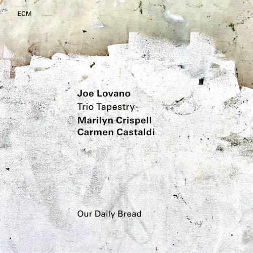 Joe Lovano - Our Daily Bread