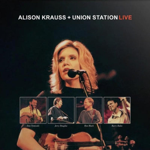 Alison Krauss + Union Station - Live