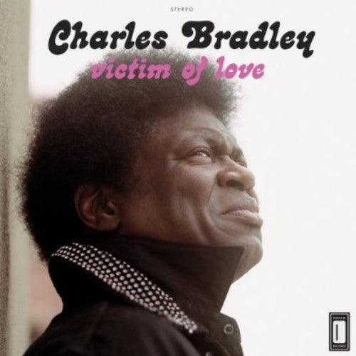 Charles Bradley - Victim Of Love