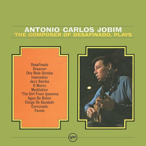 Antonio Carlos Jobim - The Composer of Desifinado, Plays