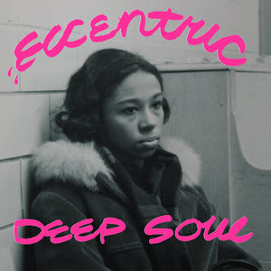 V/A - Eccentric Deep Soul