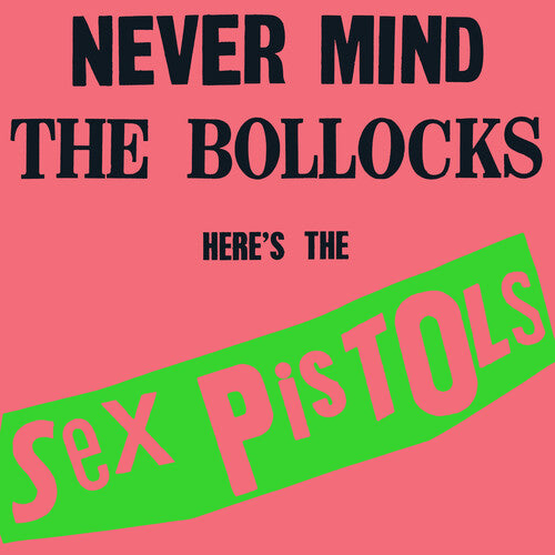 Sex Pistols - Never Mind The Bollocks Heres The Sex Pistols