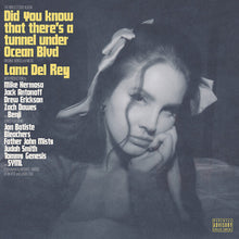 Load image into Gallery viewer, Lana Del Rey - Did You Know That There&#39;s A Tunnel Under Ocean Blvd
