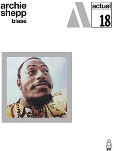 Archie Shepp - Blasé