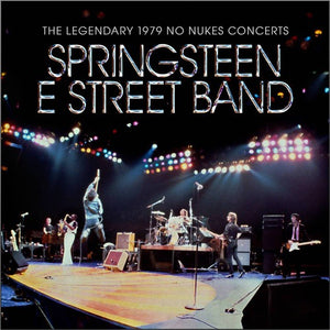 Bruce Springsteen - The Legendary 1979 No Nukes Concert