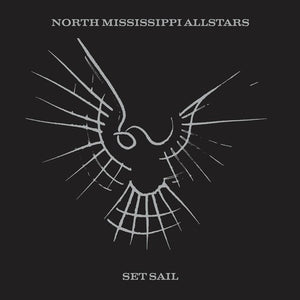 North Mississippi All Stars - Set Sail