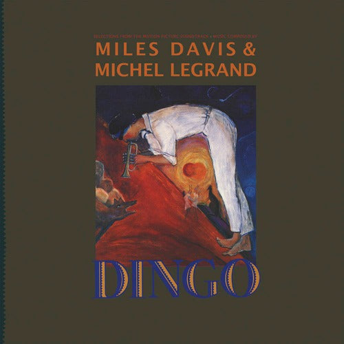Miles Davis & Michel Legrand - Dingo - Selections From The Motion Picture Soundtrack: 30th Anniversary Edition