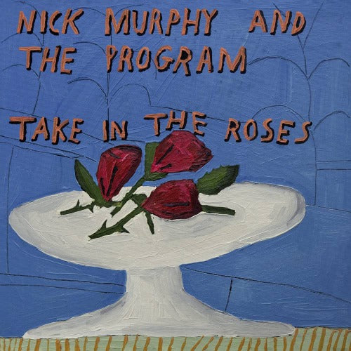 Nick Murphy - Take In The Roses