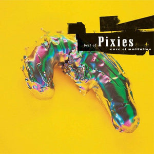 Pixies - Wave Of Mutilation: Best Of the Pixies
