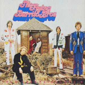 Flying Burrito Brothers - The Gilded Palace Of Sin