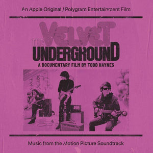 Velvet Underground - Velvet Underground: A Documentary Film By Todd Haynes