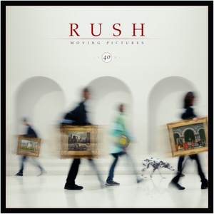 Rush - Moving Pictures (40th Anniversary Edition)