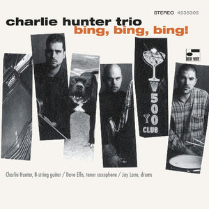Charlie Hunter Trio - Bing, Bing, Bing!