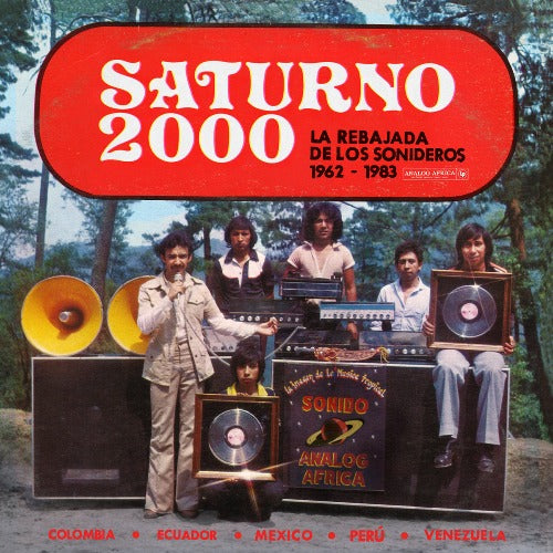 V/A -  Saturno 2000: La Rebajada de Los Sonideros 1962-1983