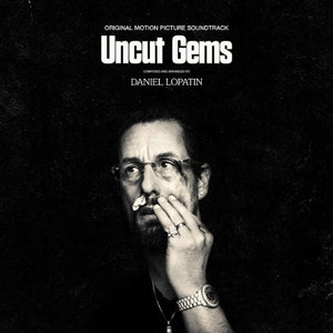 Daniel Lopatin - Uncut Gems Original Motion Picture Soundtrack