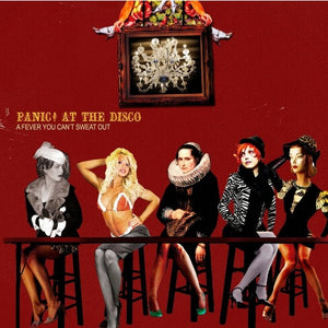 Panic! At The Disco - A Fever That You Can't Sweat Out