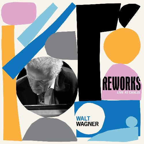 Walt Wagner ‎– Reworks